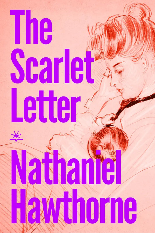 The Scarlet Letter by Nathaniel Hawthorne